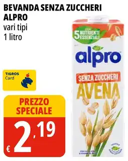 Tigros Bevanda senza zuccheri ALPRO offerta