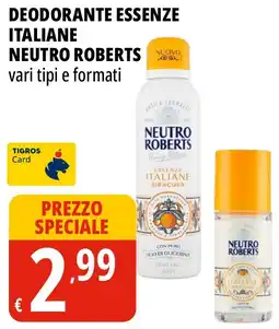 Tigros Deodorante essenze italiane NEUTRO ROBERTS offerta