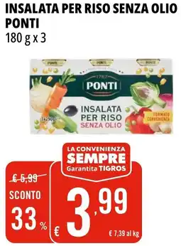 Tigros Insalata per riso senza olio PONTI offerta