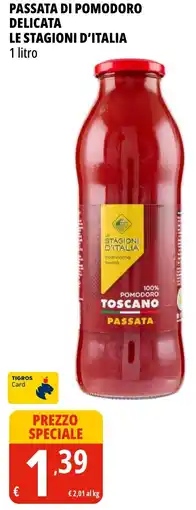 Tigros Passata di pomodoro delicata LE STAGIONI D'ITALIA offerta