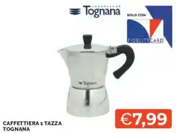 Mercatò Caffettiera 1 tazza TOGNANA offerta