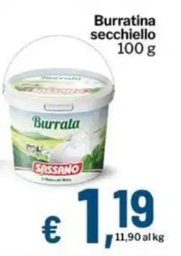 Qui Discount SASSANO Burratina secchiello offerta