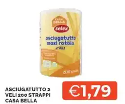 Mercatò Selex asciugatutto 2 veli 200 strappi casa bella offerta