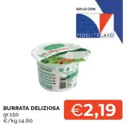 Mercatò Burrata DELIZIOSA offerta