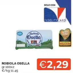 Mercatò Robiola OSELLA offerta