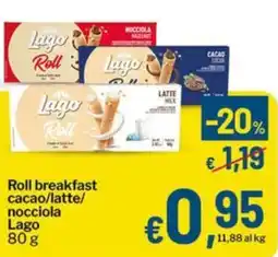 Qui Discount Roll breakfast cacao/latte/ nocciola Lago offerta