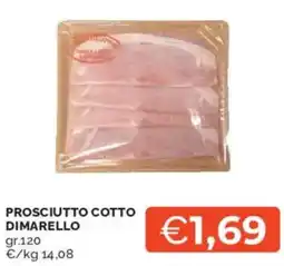 Mercatò Prosciutto cotto DIMARELLO offerta