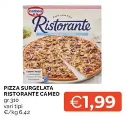 Mercatò Pizza surgelata ristorante CAMEO offerta
