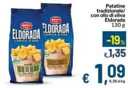 Qui Discount Patatine tradizionale/ con olio di oliva Eldorada offerta