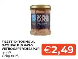 Mercatò Filetti di tonno al naturale in vaso vetro SAPER DI SAPORI offerta