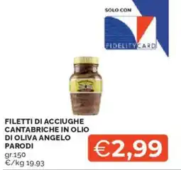 Mercatò Filetti di acciughe cantabriche in olio di oliva ANGELO PARODI offerta