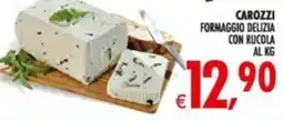 Deco Supermercati Carozzi formaggio delizia con rucola offerta