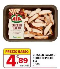 Iperal Chicken salad e kebab di pollo Aia offerta