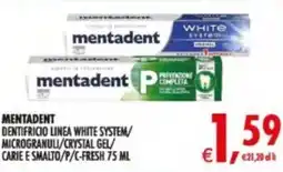 Deco Supermercati Mentadent dentifricio linea white system/ microgranuli/crystal gel/ carie e smalto/p/c-fresh offerta