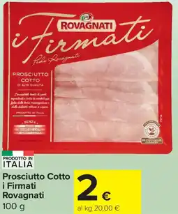 Carrefour Express Prosciutto Cotto i Firmati Rovagnati offerta