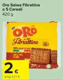 Carrefour Express Oro Saiwa Fibrattiva o 5 Cereali offerta