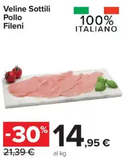 Carrefour Express Veline Sottili Pollo Fileni offerta