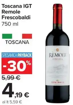 Carrefour Express Toscana IGT Remole Frescobaldi offerta