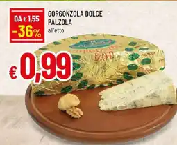 Famila Gorgonzola Dolce Palzola offerta