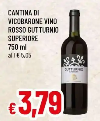 Famila CANTINA DI VICOBARONE VINO ROSSO GUTTURNIO SUPERIORE offerta