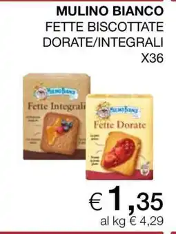 Coop MULINO BIANCO FETTE BISCOTTATE DORATE/INTEGRALI X36 offerta
