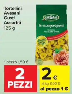 Carrefour Tortellini Avesani Gusti Assortiti offerta