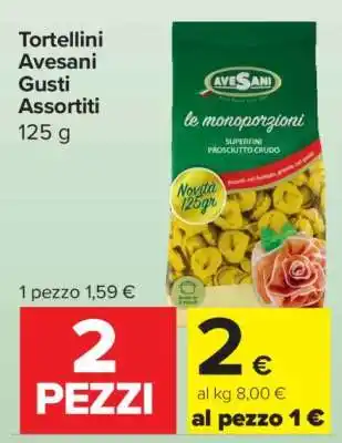 Carrefour Tortellini Avesani Gusti Assortiti offerta