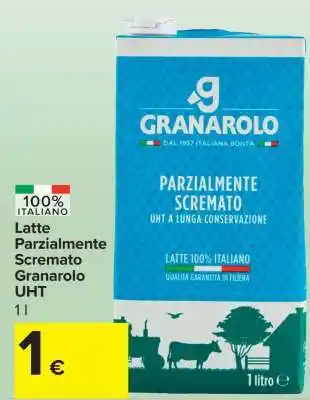 Carrefour Latte Parzialmente Scremato Granarolo UHT offerta