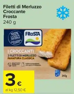 Carrefour FILETTI DI MERLUZZO CROCCANTE FROSTA offerta