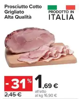 Carrefour Prosciutto Cotto Grigliato Alta Qualità offerta