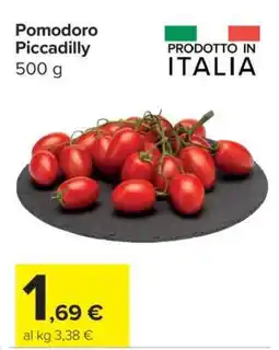 Carrefour Pomodoro Piccadilly offerta