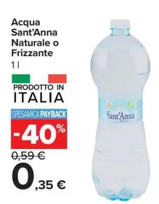 Carrefour Acqua Sant'Anna Naturale o Frizzante offerta