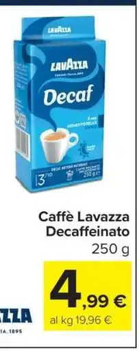 Carrefour Caffè Lavazza Decaffeinato offerta