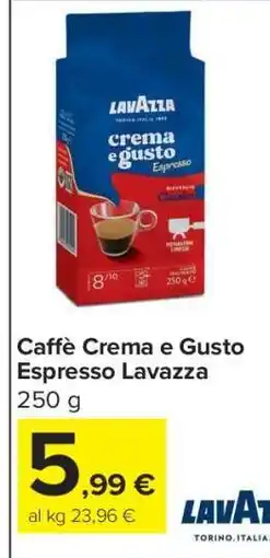 Carrefour CAFFE’ CREMA E GUSTO ESPRESSO LAVAZZA offerta