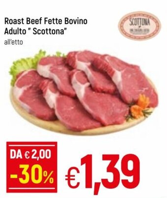 Famila Roast Beef Fette Bovino Adulto "Scottona" offerta