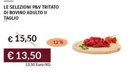 Prezzemolo e Vitale Le selezioni p&v tritato di bovino adulto II taglio offerta