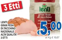 DEM Lenti gran fesa di tacchino nazionale alta qualita' offerta