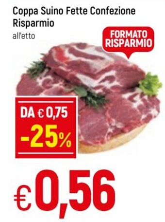 Famila Coppa Suino Fette Confezione Risparmio offerta