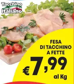 DEM Fesa di tacchino a fette offerta