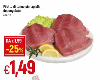 Famila Filetto di tonno pinnagialla decongelato offerta