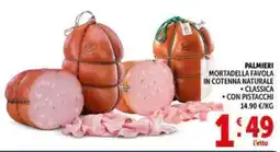 Deco Supermercati Palmieri mortadella favola in cotenna naturale offerta