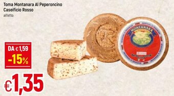 Famila Toma Montanara Al Peperoncino Caseificio Rosso offerta