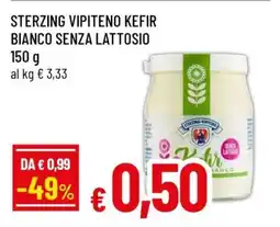 Famila STERZING VIPITENO KEFIR BIANCO SENZA LATTOSIO offerta