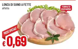 Famila Lonza di Suino a Fette offerta