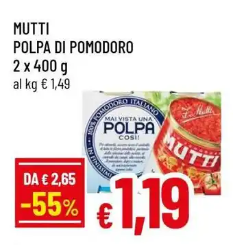 Famila Mutti Polpa di pomodoro offerta