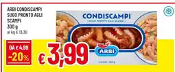 Famila ARBI CONDISCAMPI SUGO PRONTO AGLI SCAMPI offerta