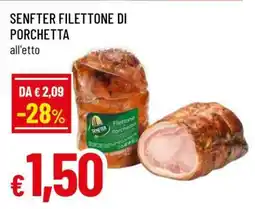 Famila SENFTER FILETTONE DI PORCHETTA offerta