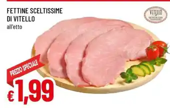 Famila Fettine Sceltissime di Vitello offerta