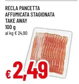 Famila RECLA PANCETTA AFFUMICATA STAGIONATA TAKE AWAY offerta