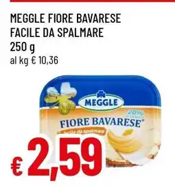 Famila MEGGLE FIORE BAVARESE FACILE DA SPALMARE offerta